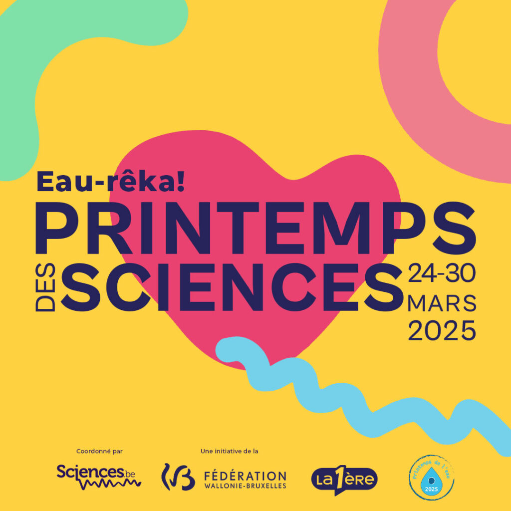 Le Printemps des Sciences, le rendez-vous incontournable des sciences et des technologies en Wallonie et à Bruxelles est de retour du 24 au 30 mars 2025. Que vous soyez élèves, enseignant·es, curieux·ses ou passionné·es, embarquez pour une aventure scientifique et naviguez à travers de nombreuses activités et découvertes.