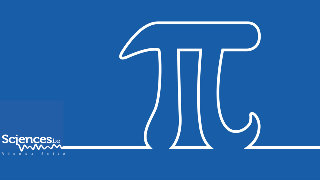 À l’occasion du Pi Day, célébré dans le monde, les universités vous proposent des matinées de conférences le 12 mars destinées aux élèves du secondaire. Ces matinées s’adressent principalement aux élèves des classes de 5ᵉ et 6ᵉ année du secondaire.